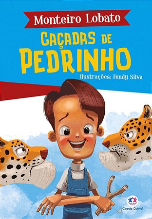 Monteiro Lobato - Caçadas de Pedrinho