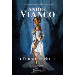 O Turno da Noite II - Revelações