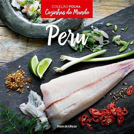 Cozinhas do Mundo - Peru