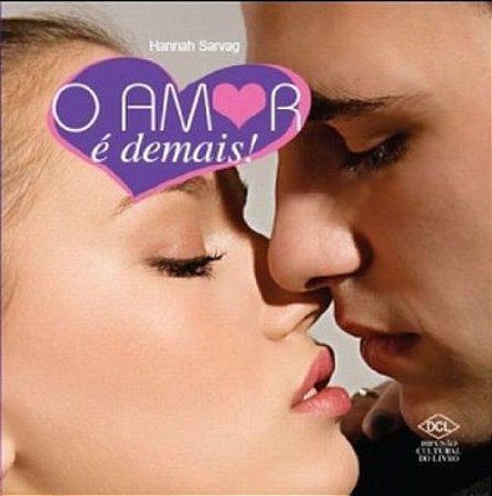 O Amor é Demais