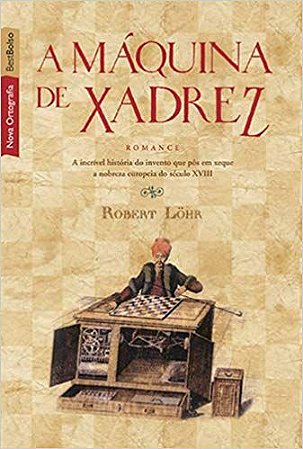 A Máquina de Xadrez