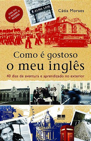 Como é Gostoso o Meu Inglês