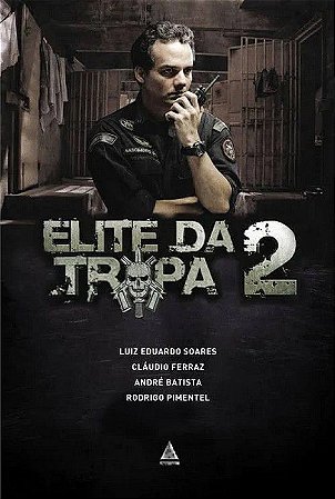 Elite da Tropa 2 - A História Além do Filme