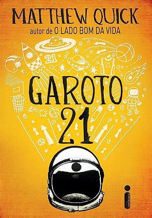 Garoto 21 - Matthew Quick