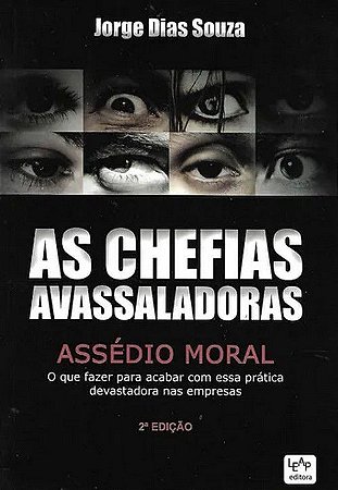As Chefias Avassaladoras - Assédio Moral