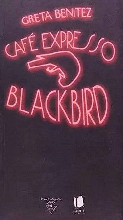 Café Expresso Blackbird