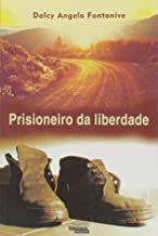 Prisioneiro da Liberdade