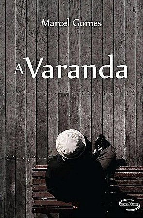 A Varanda - Marcel Gomes