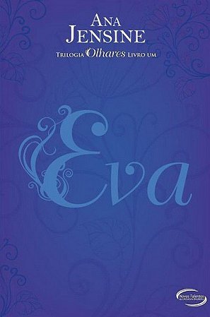 Eva - Livro 1 - Trilogia Olhares
