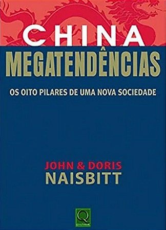 China Megatendências - Os Oito Pilares de uma Nova Sociedade