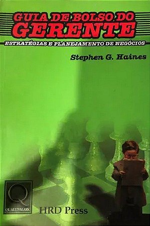 Guia de Bolso do Gerente - Estr. e Planejamento de Negócios