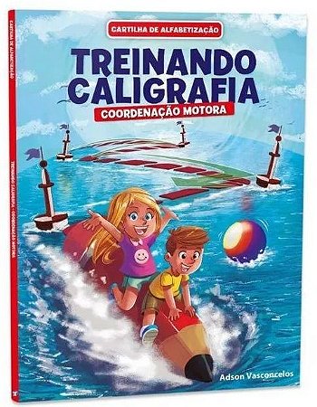 Treinando Caligrafia - Coordenação Motora
