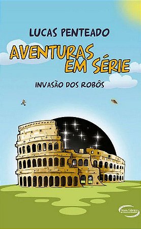 Aventuras em Série - Invasão dos Robôs