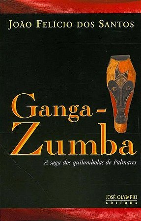 Ganga-Zumba - A Saga dos Quilombolas de Palmares