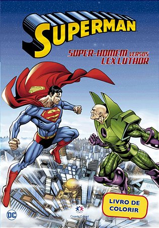Lendo e Colorindo - Super-Homem versus Lex Luthor