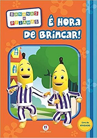 Atividades Médio - Bananas de Pijamas - É Hora de Brincar