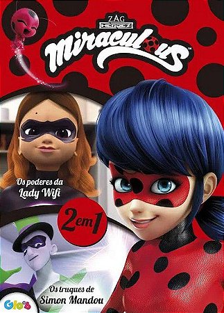 Livro: 2 em 1 - Miraculous - Lady Wi-fi & Simon Mandou