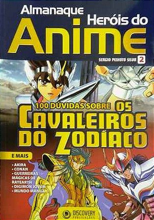 Almanaque Heróis do Anime - 100 Dúvidas - Cavaleiros do Zodí