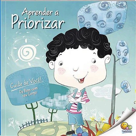 Cuide de Você - De Bem Com Seu Corpo - Aprenda a Priorizar