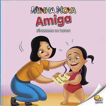 Inclusão Social - Minha Nova Amiga