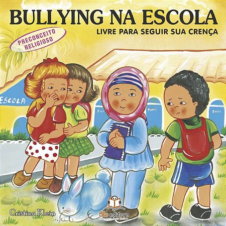 Bullying na Escola - Livre Para Seguir Sua Crença