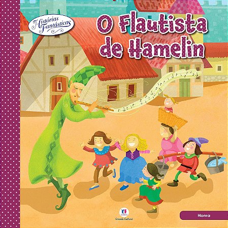 Histórias Fantásticas - O Flautista de Hamelin