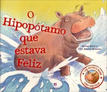 Uma História Sobre Emoções - O Hipopótamo que Estava Feliz