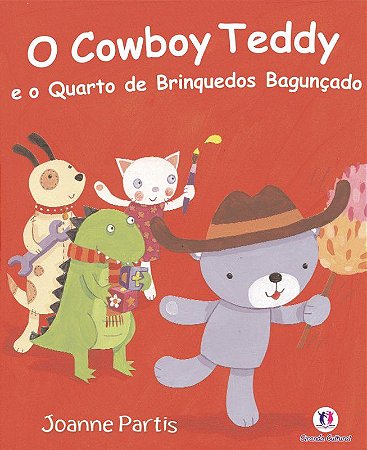 Lit. Inf. - O Cowboy Teddy e o Quarto de Brinqued. Bagunçado