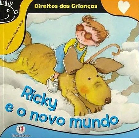 Direitos das Crianças - Ricky e o Novo Mundo