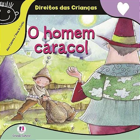 Direitos das Crianças - O Homem Caracol