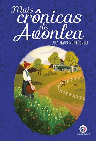 Anne - Vol. 10 - Mais Crônicas de Avonlea