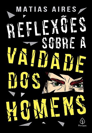 Reflexões sobre a Vaidade dos Homens