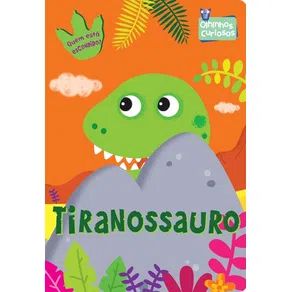 Olhinhos Curiosos - Tiranossauro