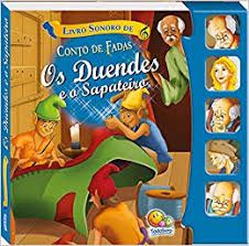 Sonoro - Contos de Fadas - Os Duendes e o Sapateiro