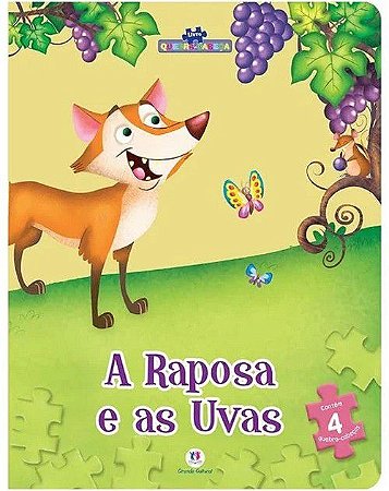 Livro Quebra-Cabeça - A Raposa e as Uvas