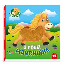 Toque e Sinta - O Pônei Manchinha