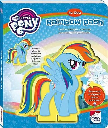 My Little Pony - Eu Sou... Rainbow Dash