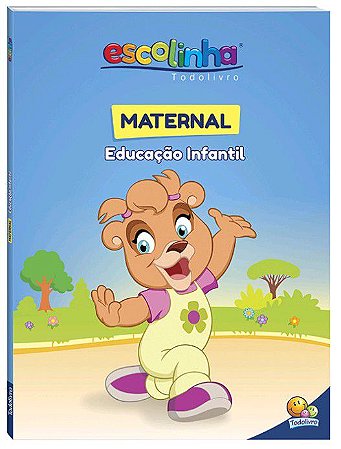 Escolinha Todolivro - Maternal - Educação Infantil