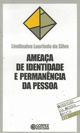 Ameaça de Identidade e Permanência da Pessoa