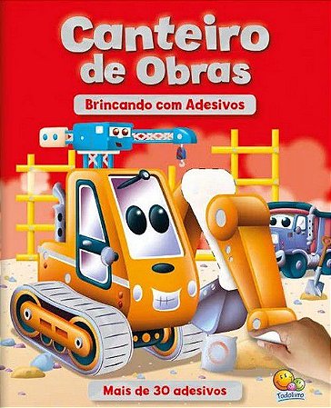 Brincando com Adesivos - Canteiro de Obras