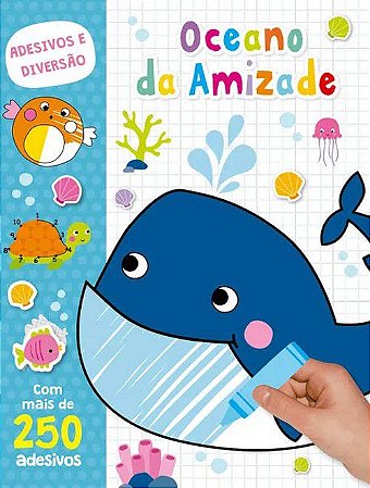 Adesivos e Diversão - Oceano da Amizade