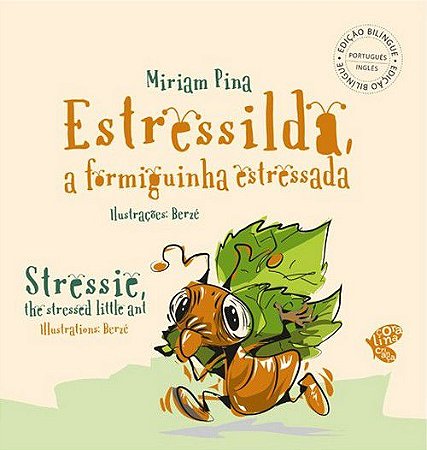 Estressilda, a Formiga Estressada - Bilíngue