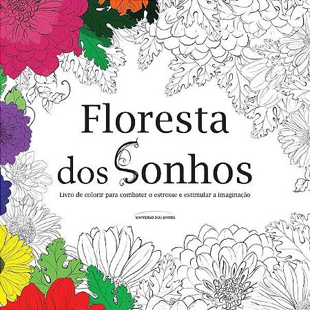 Floresta dos Sonhos - Livro de Colorir