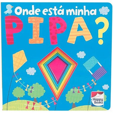 Janelinhas Brilhantes - Onde Está Minha Pipa