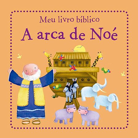 Meu Livro Bíblico - A Arca de Noé - Pano