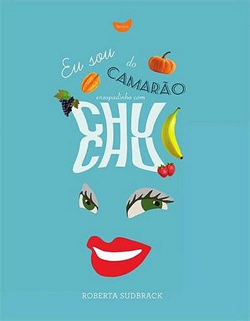 Eu sou do Camarão Ensopadinho com Chuchu