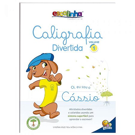 Escolinha Todolivro - Caligrafia Divertida - Vol. 1