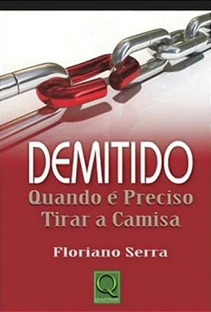 Demitido - Quando é Preciso Tirar a Camisa