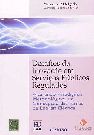 Desafios da Inovação em Serviços Públicos Regulados