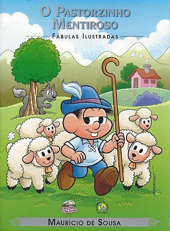 Fábulas Ilustradas Turma da Mônica - O Pastorzinho Mentiroso